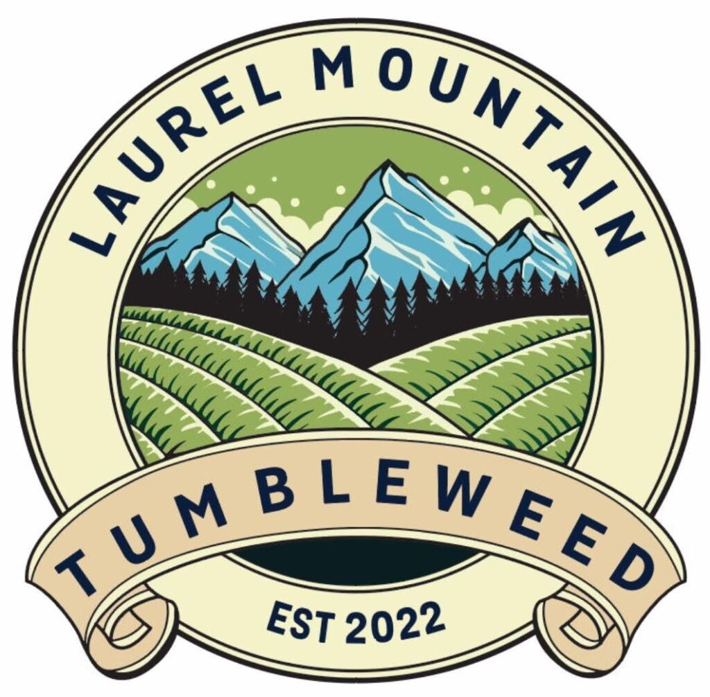 Laurel Mountain Tumbleweed @ Tipsy Teeze