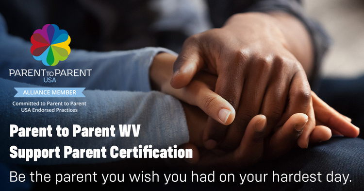 Parent to Parent: Support Parent Certification