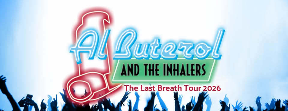 Al Buterol and the Inhalers: The Last Breath Tour 2026