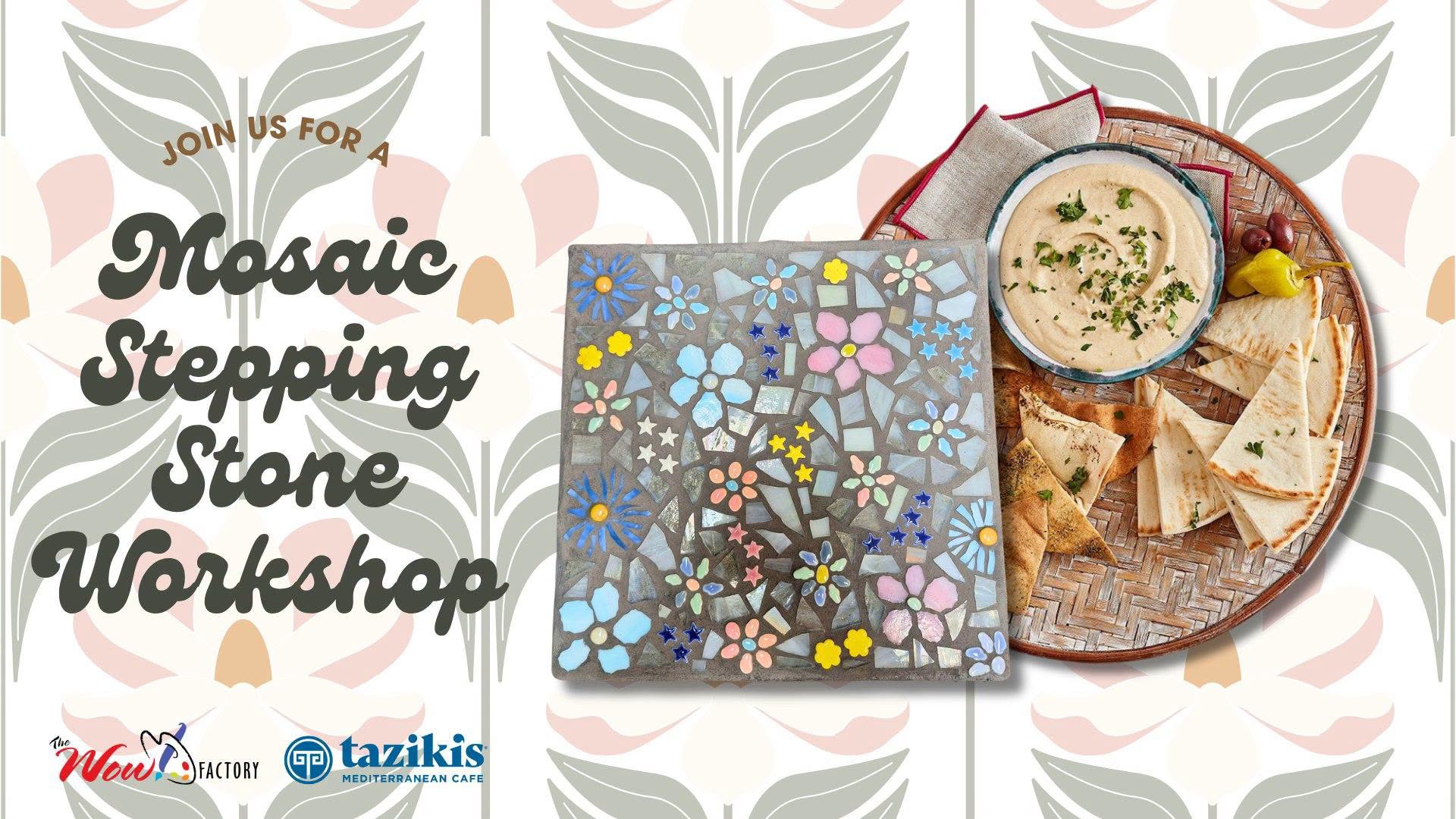 Mosaic Stepping Stone Workshop at Taziki’s Mediteranian Cafe Suncrest