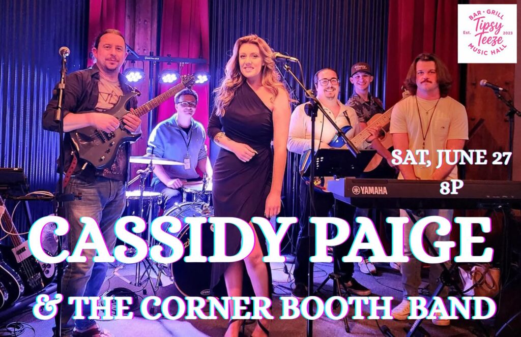 CASSIDY PAIGE & THE CORNER BOOTH BAND @ Tipsy Teeze