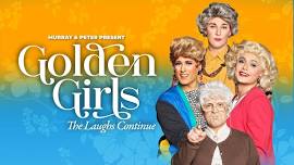 Golden Girls – The Laughs Continue