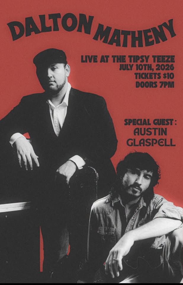 Dalton Matheny and Austin Glaspell LIVE @ Tipsy Teeze